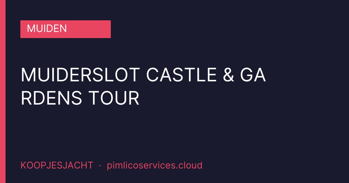 Muiderslot Castle & Gardens Tour